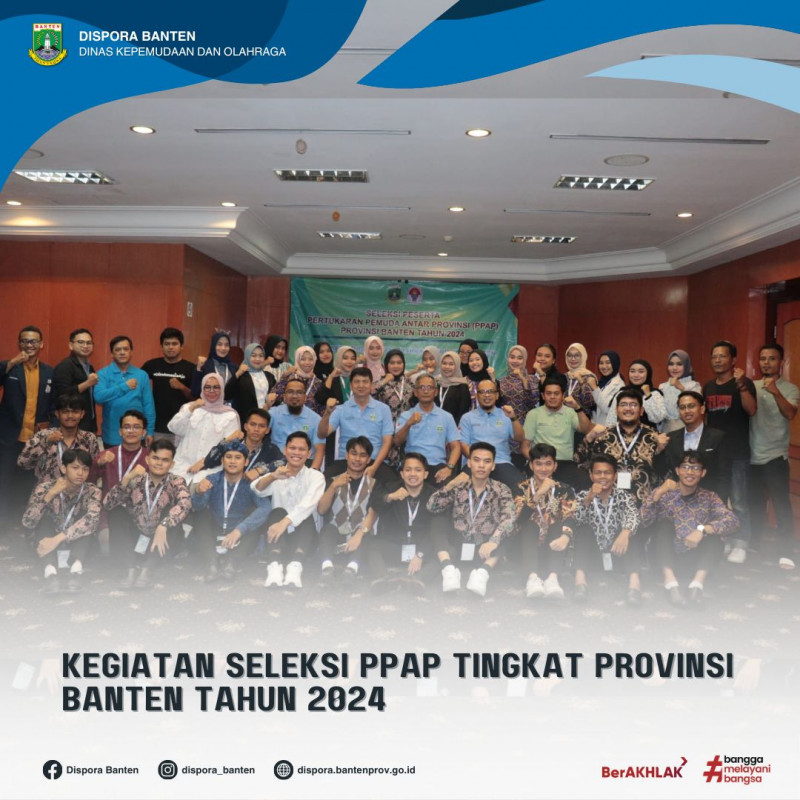 Seleksi PPAP Tingkat Provinsi Banten 2024