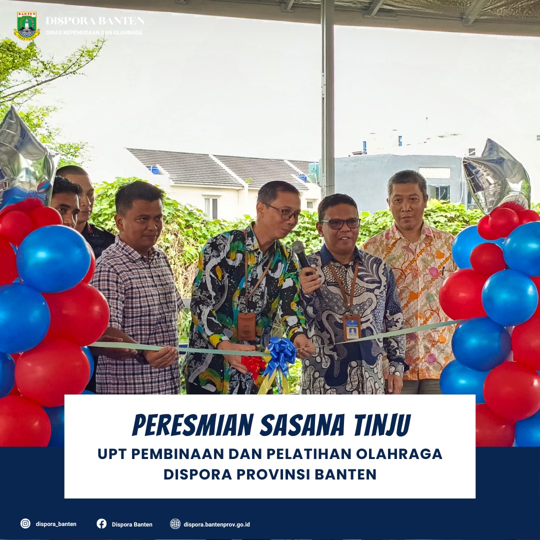 Peresmian sasana tinju UPT Pembinaan dan Pelatihan Olahraga Dispora Provinsi Banten